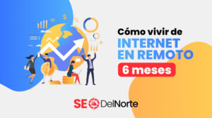 como vivir de internet en 6 meses